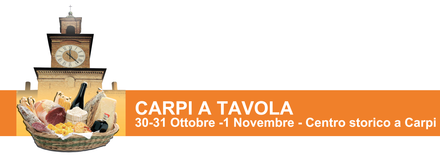 CARPI A TAVOLA - EVENTO ENOGASTRONOMICI